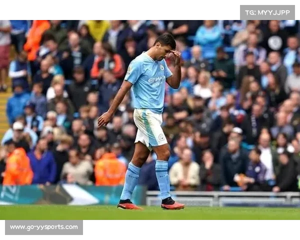 罗德里一分钟两黄变红，曼城中场核心停赛埋隐患
